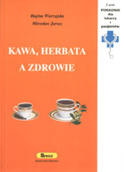 Definicja Kawa, herbata a zdrowie słownik